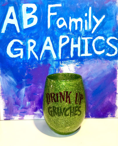 ABFamily Graphics Drink Up Grinches