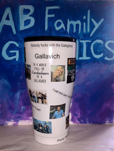 ABFamily Graphics Tumbler Cup Shameless Tumbler